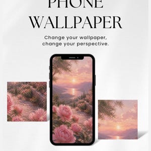 May include: A smartphone displaying a scenic wallpaper of a sunset over water and pink flowers. The image includes the text "PHONE WALLPAPER" and "Change your wallpaper, change your perspective."