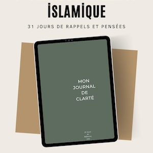 Könnte beinhalten: Ein digitales Tablet mit dem Text "JOURNAL DE REFLEXION ISLAMIQUÉ" und "31 JOURS DE RAPPELS ET PENSÉES" in Schwarz. Das Tablet zeigt "MON JOURNAL DE CLARTÉ" in Weiß an. Der Markenname "ZARATRESOR" steht unten.