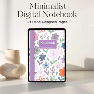 Peut inclure: Un cahier numérique sur une tablette avec un motif floral. La couverture présente une tranche violette et un fond blanc avec des fleurs colorées. Le texte "Minimalist Digital Notebook" et "31 Hand-Designed Pages" est affiché en haut.