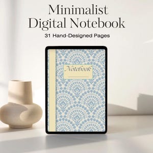 Peut inclure: Un carnet numérique avec un motif floral bleu et blanc, le mot "Notebook" est sur la couverture. Le texte "Minimalist Digital Notebook" et "31 Hand-Designed Pages" sont en haut. Un vase beige est à gauche.
