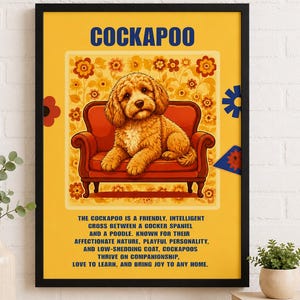 Può includere: Una stampa da parete incorniciata con sfondo giallo raffigurante un cane Cockapoo marrone dorato seduto su un divano rosso. Il testo recita COCKAPOO e include un paragrafo che descrive i tratti della razza su uno sfondo a motivi floreali.