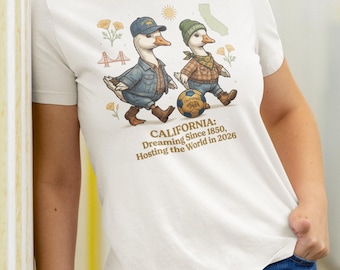 Kalifornien: Träumen seit 1850, Hosting the World in 2026 T-Shirt, Comfort Colors 1717 Bestes WM Fußball Geschenk, WM USA, Spieltag