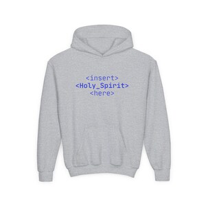 Insert Holy_Spirit here Hoodie | Christian Tech Code Youth Hoodie