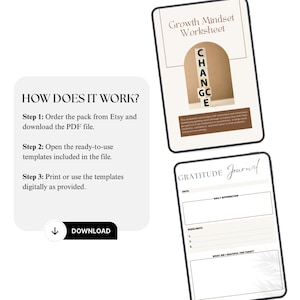 May include: Digital printable templates for a growth mindset worksheet and gratitude journal. The worksheet features the word "CHANGE" and the journal includes sections for daily affirmations and highlights. Instructions on how to download and use the templates are also included.