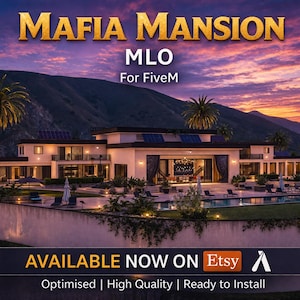 May include: An image of a luxurious mansion with the text "MAFIA MANSION" in gold lettering. The image also includes the text "MLO For FiveM" and "AVAILABLE NOW ON Etsy". The mansion has a pool and palm trees, set against a sunset backdrop.