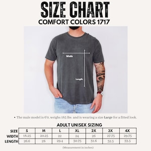 Comfort Colors 1717 adult unisex size chart card with male model reference, width and length arrows, measurement table from small to 4XL, fitted large size note, garment dyed tee image, and clear sizing guidance for relaxed t-shirt fit, and easy fit.