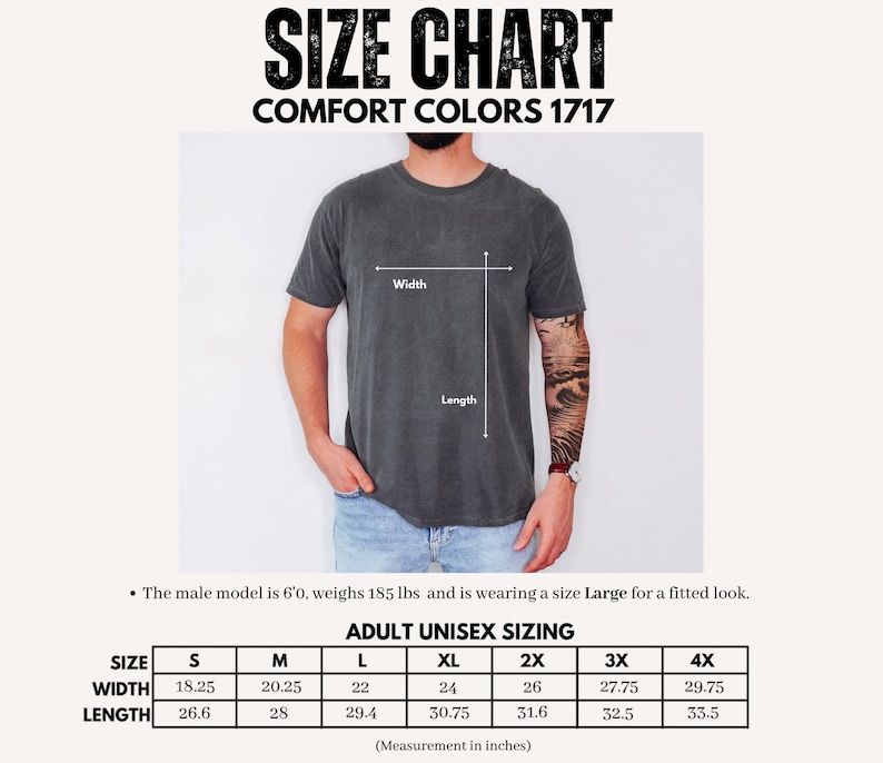 Comfort Colors 1717 adult unisex size chart card with male model reference, width and length arrows, measurement table from small to 4XL, fitted large size note, garment dyed tee image, and clear sizing guidance for relaxed t-shirt fit, and easy fit.