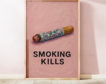 Smoking Kills Art Print, Edgy Stoner Painting, Pink Aesthetic Wall Decor, Bold Typography Artwork, Modern Grunge Style, Digital Download