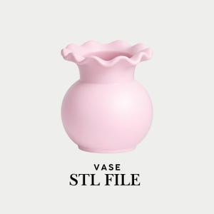 May include: A light pink vase with a round body and a ruffled, wavy top. The word "VASE" is printed in black, below the vase, with the words "STL FILE" printed below that.