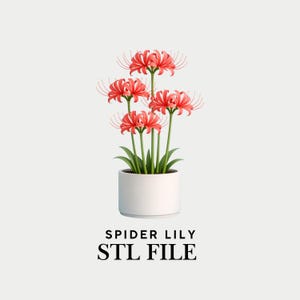 May include: A digital image of a spider lily plant in a white pot. The flowers are a bright red with long, thin stamens, and the stems and leaves are green. The text "SPIDER LILY STL FILE" is at the bottom of the image.