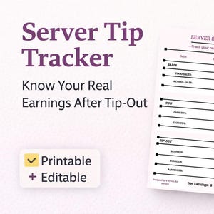 Puede incluir: Un rastreador de propinas de servidor imprimible y editable. El documento incluye secciones para el seguimiento de ventas, propinas y propinas. El texto del documento dice "Conozca sus ganancias reales después de la propina".
