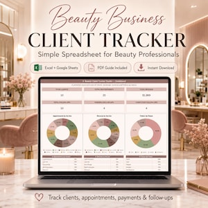 Puede incluir: Un portátil que muestra una hoja de cálculo "Beauty Business Client Tracker". La pantalla muestra visualizaciones de datos y métricas clave para profesionales de la belleza, incluido el seguimiento de clientes y citas. El texto "Excel + Google Sheets" y "PDF Guide Included" está presente.