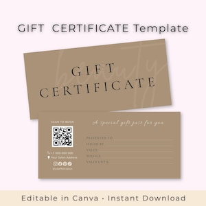 May include: Two tan gift certificates with black text. The top certificate reads "GIFT CERTIFICATE" and the bottom certificate has a QR code, contact information, and fields for recipient details. The text "A special gift just for you" is also present.