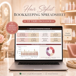 May include: A laptop displaying a bookkeeping spreadsheet for hair stylists. The screen shows financial data, charts, and graphs. Text on the screen includes "Hair Stylist Bookkeeping Spreadsheet" and "12 Tabs Included." A bonus checklist and guide are also included.