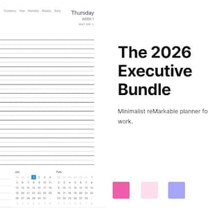 May include: A minimalist digital planner for 2026, featuring a daily schedule, calendar, and color swatches. The text reads "The 2026 Executive Bundle" and "Minimalist reMarkable planner for deep work."