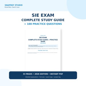 Puede incluir: Una guía de estudio digital para el examen SIE titulada SIE Exam Complete Study Guide + 100 Practice Questions. El documento muestra el logo de Snapref Studio, la edición 2026, 33 páginas y menciona explicaciones detalladas, fórmulas y trampas.