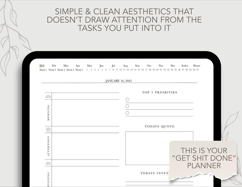 May include: A digital planner with a simple design. The planner has a calendar, a section for top priorities, a space for a quote, and a section for daily intentions. The text "This is your "Get Shit Done" Planner" is written on a torn piece of paper.