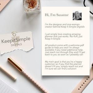 May include: A white card with text that reads "Hi, I'm Susanne" and "Keep It Simple Digitals". The text explains that the creator is a designer and one-woman creator behind the brand. The card also includes a welcome message and information about the products.