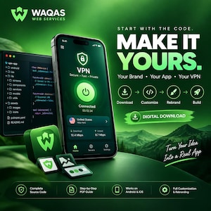 May include: A smartphone displaying a green VPN interface with a connected status, alongside a code editor window, app icons, and text reading START WITH THE CODE. MAKE IT YOURS. DIGITAL DOWNLOAD. Turn Your Idea Into a Real App with source code.
