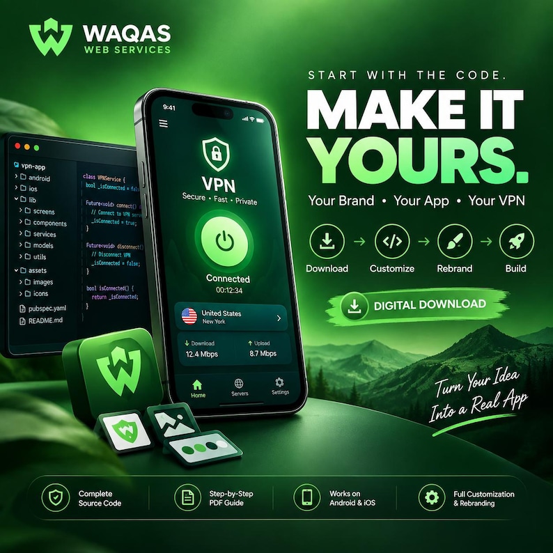 May include: A smartphone displaying a green VPN interface with a connected status, alongside a code editor window, app icons, and text reading START WITH THE CODE. MAKE IT YOURS. DIGITAL DOWNLOAD. Turn Your Idea Into a Real App with source code.