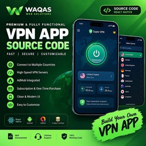 May include: A digital advertisement for a premium VPN app source code in React Native. The graphic features two smartphones displaying a dark-themed interface with a green connection button, server selection lists, and download/upload speed metrics.