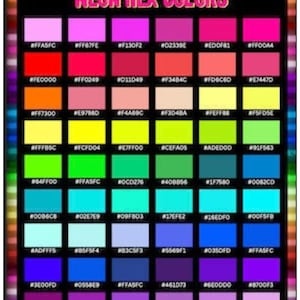 Peut inclure: Un nuancier intitulé "Neon Hex Colors" présente une grille de teintes néon vibrantes. Chaque bloc de couleur est étiqueté avec un code hexadécimal. La palette comprend des nuances de rose, rouge, orange, vert, bleu et violet.