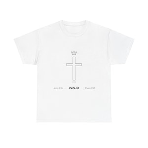May include: White t-shirt with a minimalist cross and crown design. The text "777" is below the cross, with "WWJD" in the centre. The shirt also includes the text "John 3:16" and "Psalm 23:1".