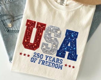 Comfort Colors USA 250 Years Of Freedom Shirt, Patriotic Glitter USA Graphic Tee, Independence Day Tee, America 1776-2026 Celebration Shirt