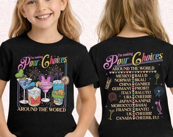 Disney Pour Choices Front and Back Shirt, Epcot Drinking Around the World Tee, Disney World Cocktails Top, Disney Vacation Tee