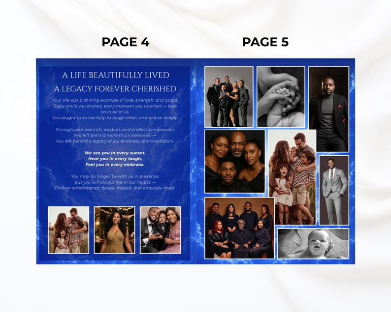 May include: A double-page spread with a blue and white design. Page 4 features text about a life and legacy. Page 5 displays family photos in various sizes, including a group photo and a close-up of hands.