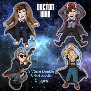 Doctor Who 2&quot; Double Sided Acrylic Charm Doctors 10 11 12 or 13 Keychain with free sticker