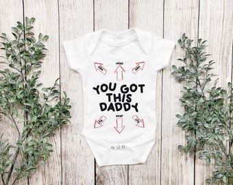 You Got This Daddy Onesie® Funny Baby Onesie® Funny Daddy, Baby Shower Gift, Pregnancy Announcement Onesie® Cute Baby Onesie® Dad Gift