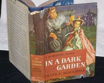 In a Dark Garden by Frank G. Slaughter (1946)  1st First Edition with Dust Jacket Publisher is Doubleday NY-NY