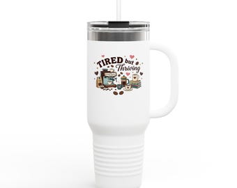 Tazza termica da viaggio "Tired but Thriving" / Bicchiere isolante da 1,2 litri (40 oz)