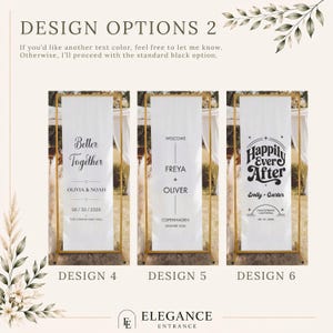 May include: Wedding welcome signs with gold frames and white banners. Each banner features elegant black text with phrases like "Better Together," "Welcome," and "Happily Ever After." The signs include names, dates, and locations.