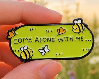 Bee Enamel Pin – “Come Along With Me” Nature | Whimsical Bumblebee Brooch | Cottagecore Gift
