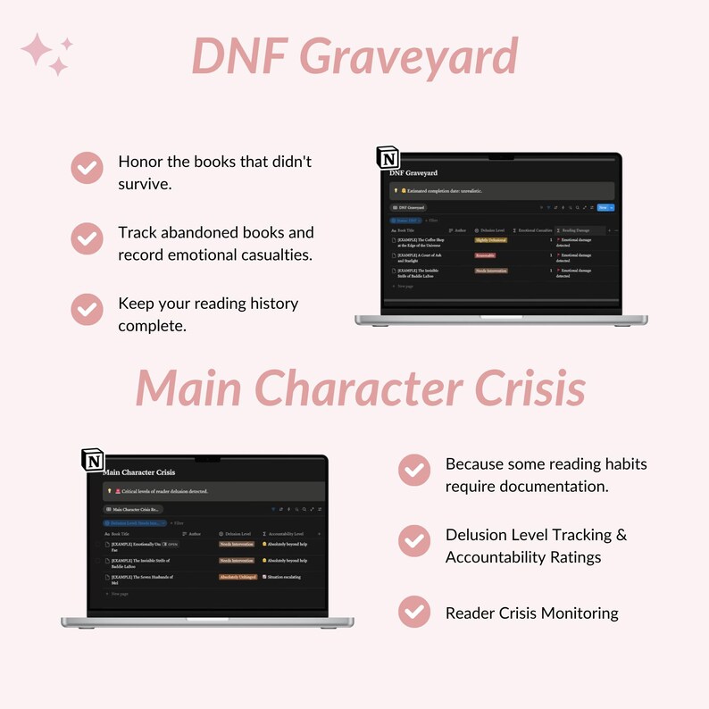 May include: A digital template display featuring two laptop screens showing Notion databases titled DNF Graveyard and Main Character Crisis. The layout includes pink checkmark icons, text descriptions for tracking reading habits, and lists of book titles with status tags for emotional casualties and delusion levels.