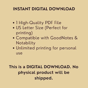 May include: A digital download announcement on a tan background. Text includes "INSTANT DIGITAL DOWNLOAD" and bullet points detailing a high-quality PDF file, US Letter size, compatibility with GoodNotes & Notability, and unlimited personal use. The text also states that no physical product will be shipped.