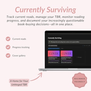 May include: A digital reading tracker template displayed on a laptop screen titled Currently Surviving. It features sections for current reads, progress tracking, and a cover gallery. Text includes A Home for Your Unhinged TBR and Beginner Friendly.