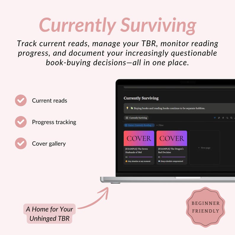 May include: A digital reading tracker template displayed on a laptop screen titled Currently Surviving. It features sections for current reads, progress tracking, and a cover gallery. Text includes A Home for Your Unhinged TBR and Beginner Friendly.