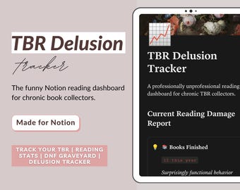 Notion Reading Tracker | TBR Delusion Tracker for BookTok Readers, Chronic TBR Collectors | Book Journal & Reading Dashboard Template