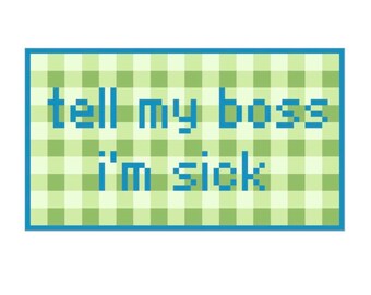 Etiqueta de equipaje de tela con acabado de punto de aguja "Dile a mi jefe que estoy enfermo"