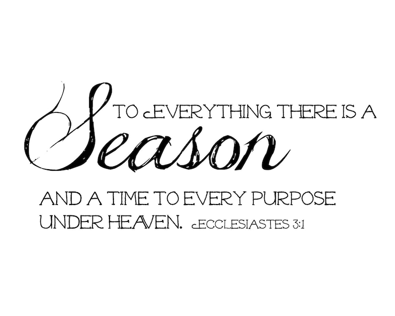 Electronic Obtain - Seasons Printable (Ecclesiastes 3:1) - a number of dimensions image about Seasons Printable called Electronic Obtain - Seasons Printable (Ecclesiastes 3:1) - various dimensions