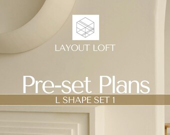 May include: A neutral-toned image featuring the text "Pre-set Plans L Shape Set 1" in white, with the "LAYOUT LOFT" logo. The background is a light beige, with architectural details and a small wooden table with a vase.