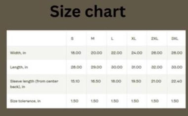May include: A size chart with measurements in inches for various shirt sizes. The chart includes width, length, and sleeve length measurements for sizes S through 3XL. Size tolerance is also listed.