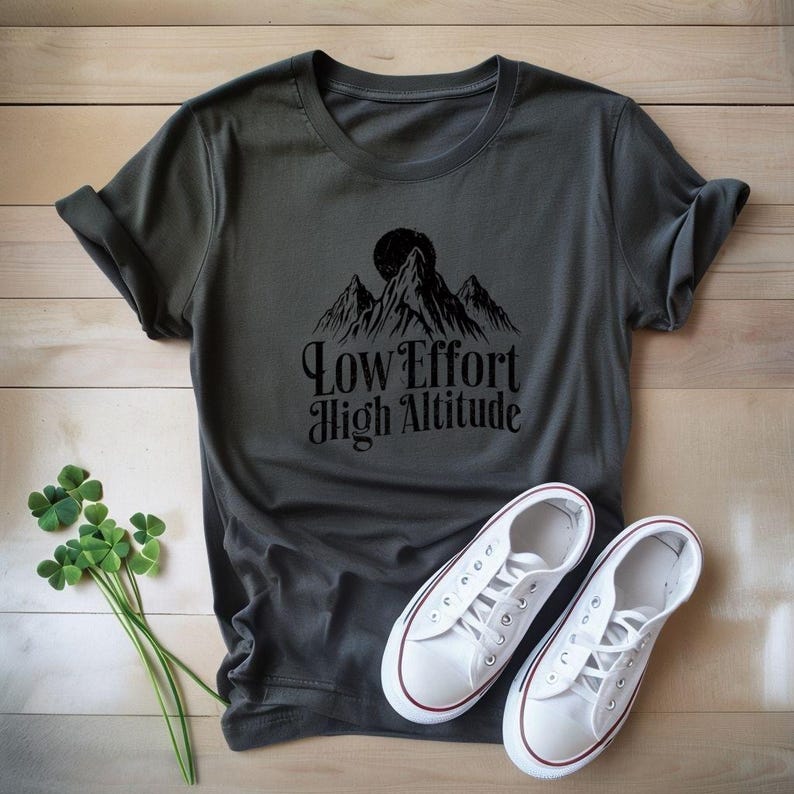 Relatable tee | Low Effort High Altitude T-Shirt image 1
