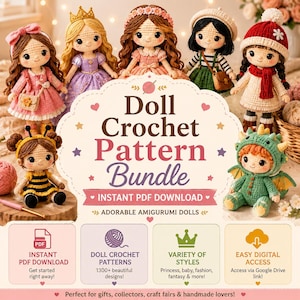 Peut inclure: Une collection de sept poupées au crochet portant diverses tenues, dont une princesse, une abeille et un dragon. Le texte central indique Doll Crochet Pattern Bundle et Instant PDF Download. Quatre encadrés détaillent l'accès numérique et les modèles.