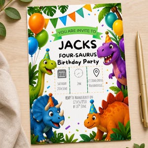 May include: A colorful birthday party invitation featuring cartoon dinosaurs. The invitation reads "YOU ARE INVITE TO JACKS FOUR-SAURUS Birthday Party". Balloons, confetti, and party hats decorate the design. Includes date, time, and RSVP information.