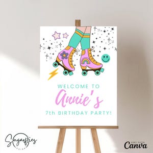May include: A white welcome sign featuring a pink and yellow roller skate design. The sign reads "Welcome to Annie's 7th Birthday Party!" with a rainbow and stars in the background.
