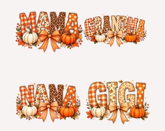 Fall PNG Bundle, Mama Nana Gigi Grandma PNG, Pumpkin Bow Sublimation Designs